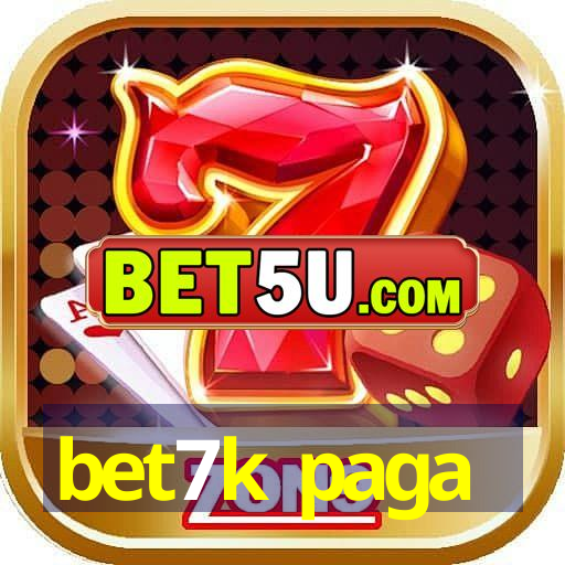 bet7k paga