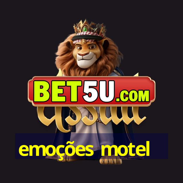 emoções motel