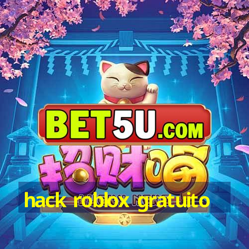 hack roblox gratuito