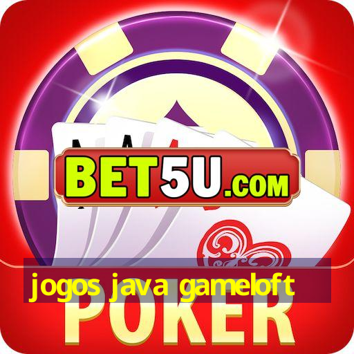 jogos java gameloft