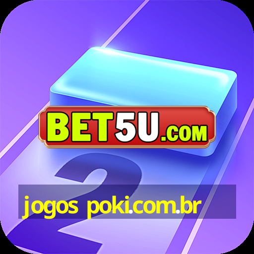 jogos poki.com.br