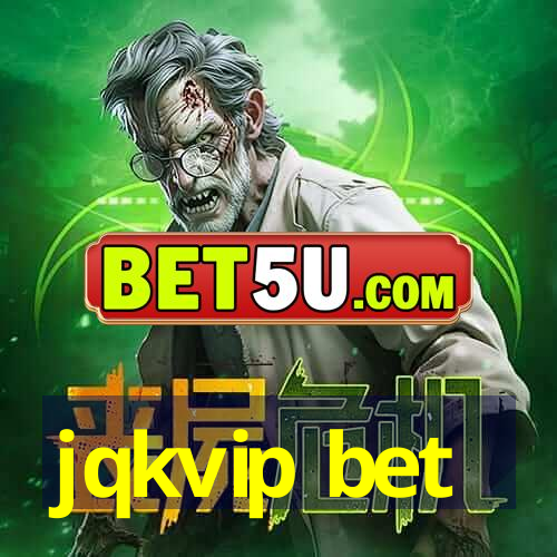 jqkvip bet