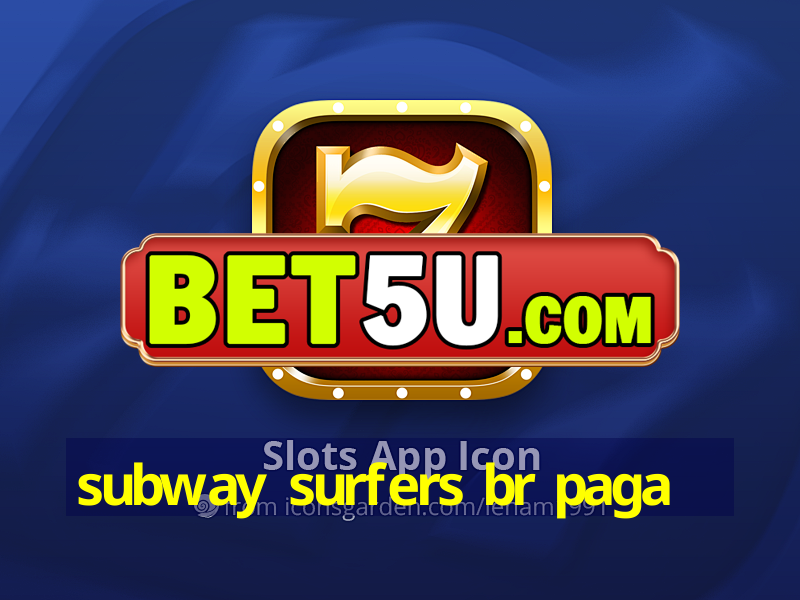 subway surfers br paga