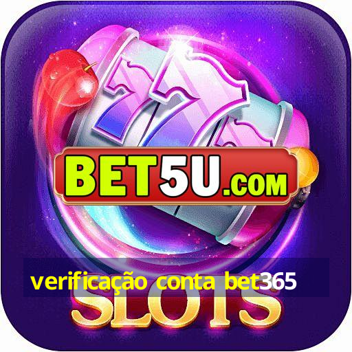 verificação conta bet365